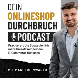 DEIN Onlineshop-Durchbruch mit Mario Reinwarth von mr. online marketing: E-Commerce & Onlinehandel Podcast artwork