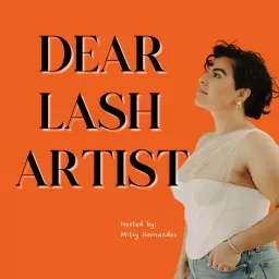 Dear Lash Artist Podcast artwork