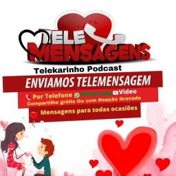 Mensagens - Telemensagem - Telemensagens - Telekarinho -TK PRODUÇÕES - Podcasts artwork