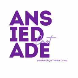 AnsiedadeCast