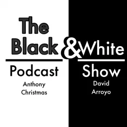 The Black & White Podcast Show artwork