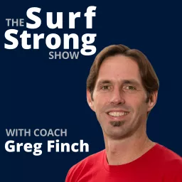 The Surf Strong Show Podcast artwork