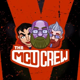 The MCU Crew Podcast artwork
