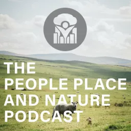 The People Place and Nature Podcast artwork