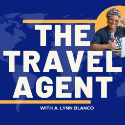 The Travel Agent Podcast artwork