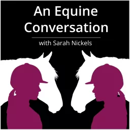 An Equine Conversation Podcast artwork