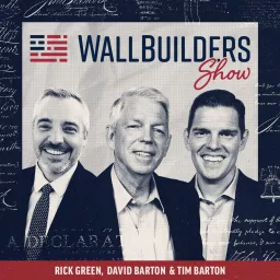 The WallBuilders Show Podcast artwork