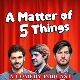 A Matter of 5 Things Podcast artwork