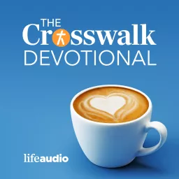 The Crosswalk Devotional: A Daily Devotional Christian Podcast artwork