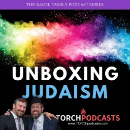 Unboxing Judaism · Rabbi Yaakov Nagel & Rabbi Aryeh Wolbe Podcast artwork