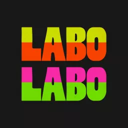 LABO LABO Podcast artwork