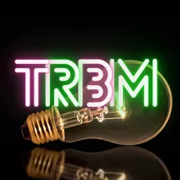 TRBM Podcast artwork