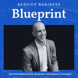 Service Business Blueprint Podcast artwork