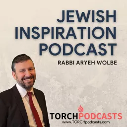 Jewish Inspiration Podcast · Rabbi Aryeh Wolbe artwork