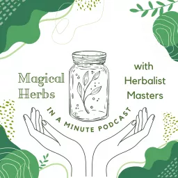 Magical Herbs - In A Minute Podcast artwork