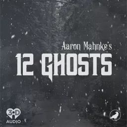 12 Ghosts Podcast artwork