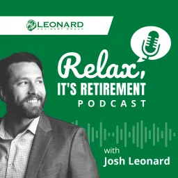 Relax, It’s Retirement Podcast