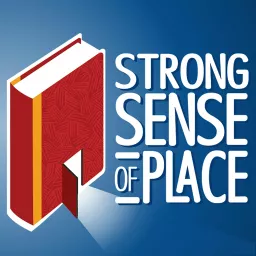 Strong Sense of Place Podcast artwork