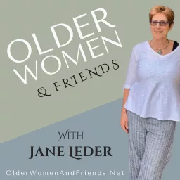 Older Women & Friends Podcast artwork