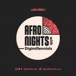 AfroNights with Digimillennials Podcast artwork
