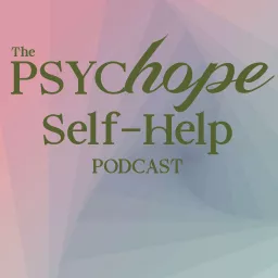 PsycHope Self-Help Podcast artwork