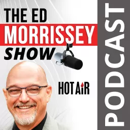 The Ed Morrissey Show Podcast artwork