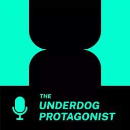 The Underdog Protagonist Podcast artwork