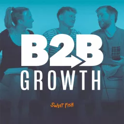B2B Growth Podcast artwork