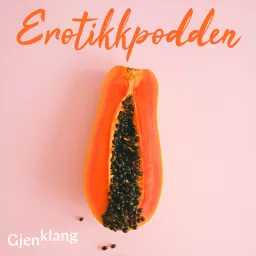 Erotikkpodden Podcast artwork