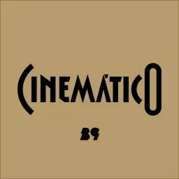 Cinemático Podcast artwork