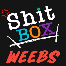Shitbox Weebs Podcast artwork