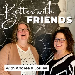 Better With Friends Podcast artwork