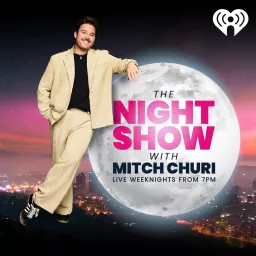 The Night Show with Mitch Churi Podcast artwork