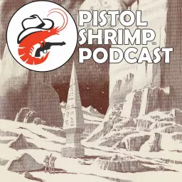 Pistol Shrimp Podcast artwork