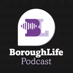 BoroughLife Podcast artwork