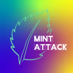 Mint Attack releases Podcast artwork
