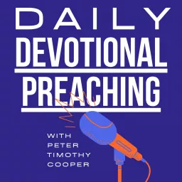 Daily Devotional Preaching Podcast artwork