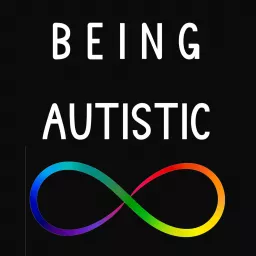 Being Autistic Podcast artwork