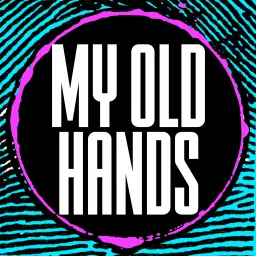 My Old Hands