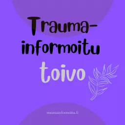 Traumainformoitu Toivo Podcast artwork