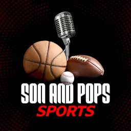 Son and Pops Sports Podcast artwork