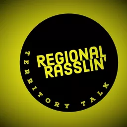 Regional Rasslin' - Territory Talk Podcast artwork