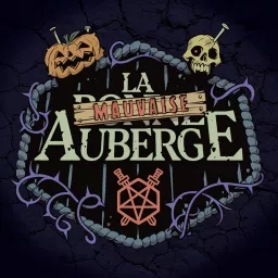La Mauvaise Auberge Podcast artwork