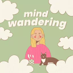 mind wandering - mit Pauline Podcast artwork