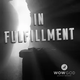 In Fulfillment: Biblical Audio Drama Podcast artwork
