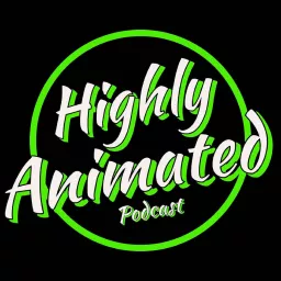 Highly Animated Podcast artwork