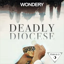 Deadly Diocese Podcast artwork