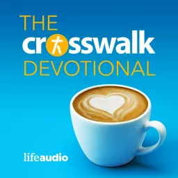 The Crosswalk Devotional: A Daily Devotional Christian Podcast artwork