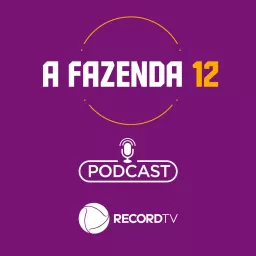 A Fazenda 12 Podcast artwork
