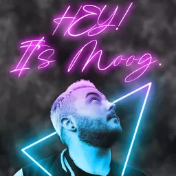 Hey! It's Moog. Podcast artwork